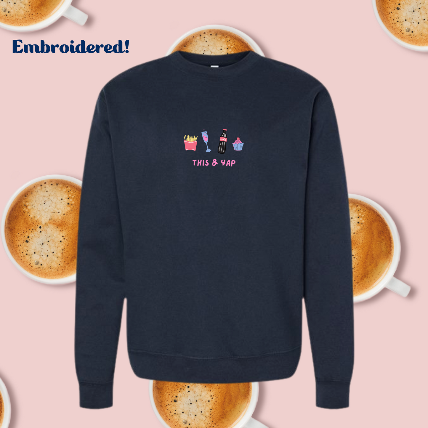 This and Yap Embroidered T-Shirt or Sweatshirt