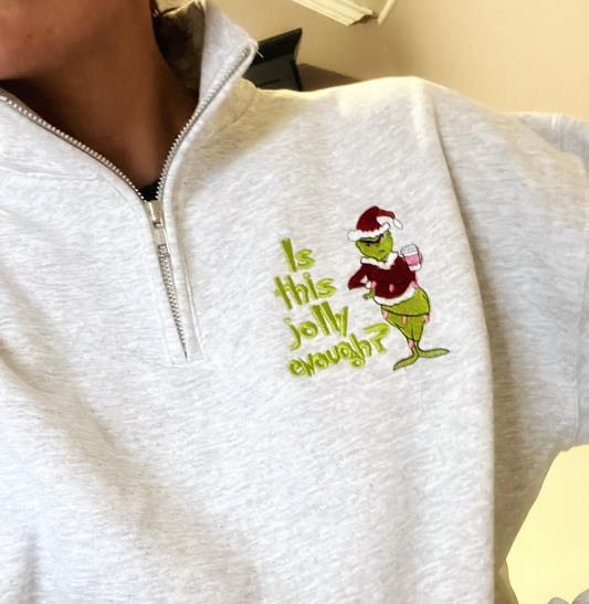 Grinch Inspired Christmas Sweater "Is this jolly enough?"