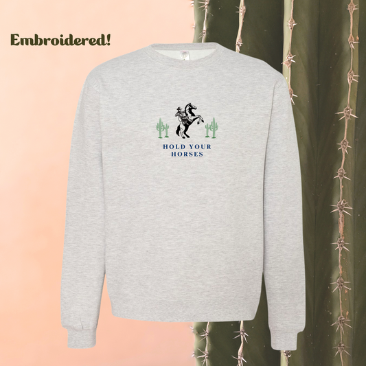 Hold Your Horses Embroidered Crewneck Sweatshirt